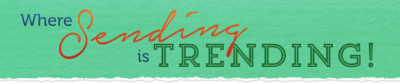 Where sending is trending!