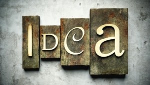 Idea concept, retro vintage letterpress type on grunge