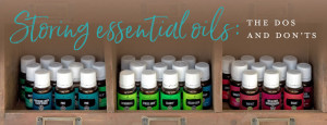 DO NOT USE YL blog-Storing-essential-oils-The-dos-and-don’ts_Header_US