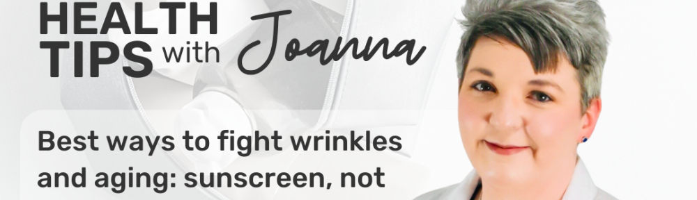 Joanna Ferrell HEALTH TIP