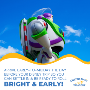 Arrive early for your Disney trip