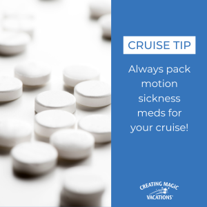 Always pack motion sickness meds for your cruise