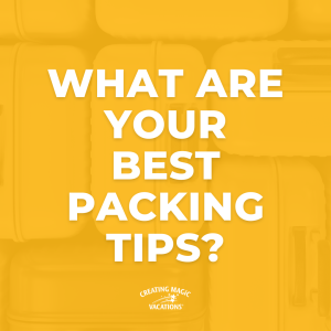 What are your best packing tips for a new traveler?