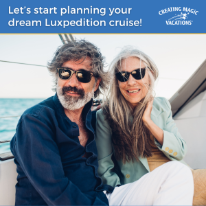 Let’s start planning your dream Luxpedition cruise