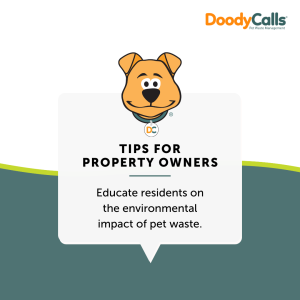 Educate residents on the environmental impact of pet waste.