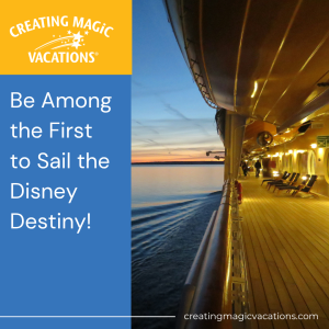 Book your stay on Disney's newest cruise ship, Destiny!