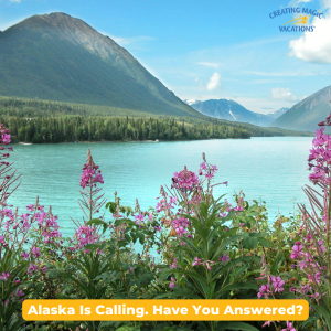 Alaska is calling
