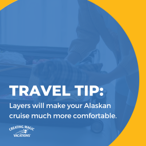A quick packing tip for an Alaskan cruise 